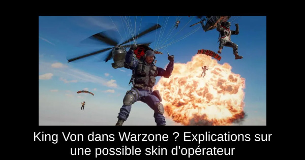 King Von dans Warzone ? Explications sur une possible skin d'opérateur