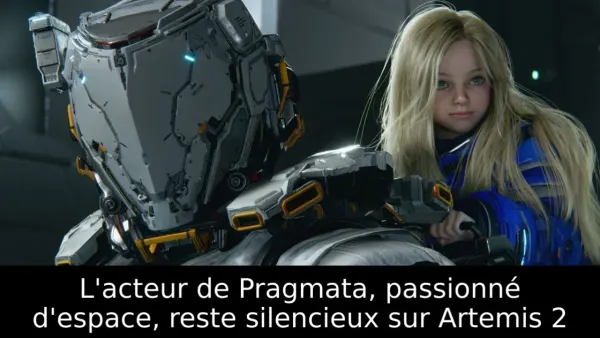 L'acteur de Pragmata, passionné d'espace, reste silencieux sur Artemis 2
