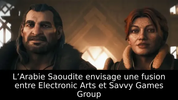 L’Arabie Saoudite envisage une fusion entre Electronic Arts et Savvy Games Group