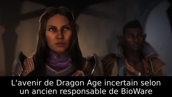 L'avenir de Dragon Age incertain selon un ancien responsable de BioWare