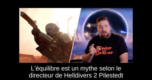 L'équilibre est un mythe selon le directeur de Helldivers 2 Pilestedt