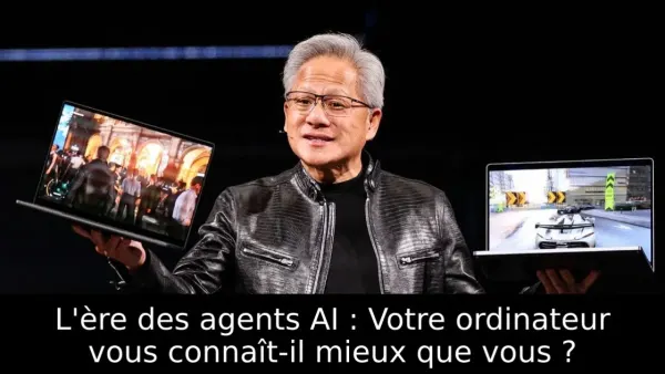 L'ère des agents AI : Votre ordinateur vous connaît-il mieux que vous ?