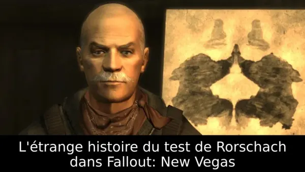 L'étrange histoire du test de Rorschach dans Fallout: New Vegas