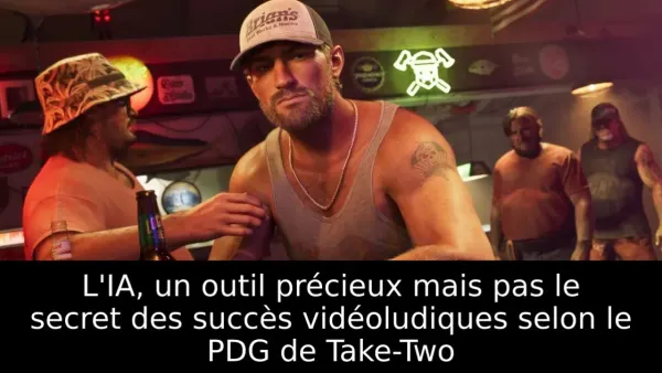 L'IA, un outil précieux mais pas le secret des succès vidéoludiques selon le PDG de Take-Two