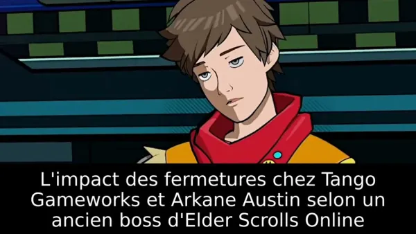 L'impact des fermetures chez Tango Gameworks et Arkane Austin selon un ancien boss d'Elder Scrolls Online