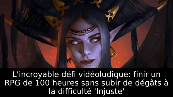 L'incroyable défi vidéoludique: finir un RPG de 100 heures sans subir de dégâts à la difficulté 'Injuste'