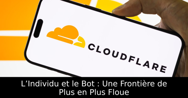L’Individu et le Bot : Une Frontière de Plus en Plus Floue