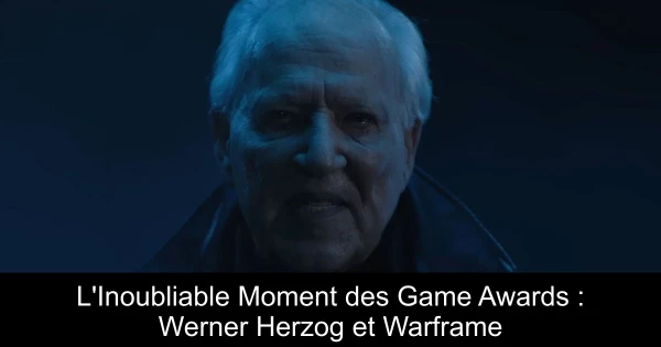 L'Inoubliable Moment des Game Awards : Werner Herzog et Warframe