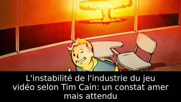 L'instabilité de l'industrie du jeu vidéo selon Tim Cain: un constat amer mais attendu