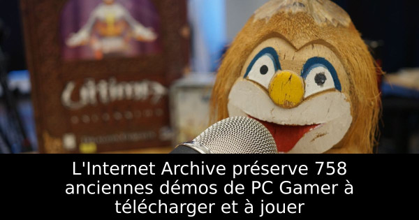 L'Internet Archive préserve 758 anciennes démos de PC Gamer à télécharger et à jouer