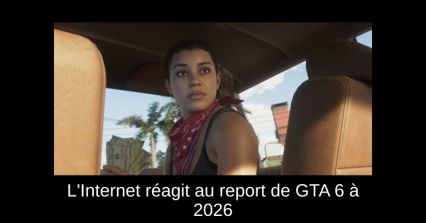L'Internet réagit au report de GTA 6 à 2026