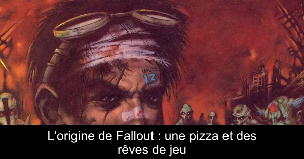 L'origine de Fallout : une pizza et des rêves de jeu