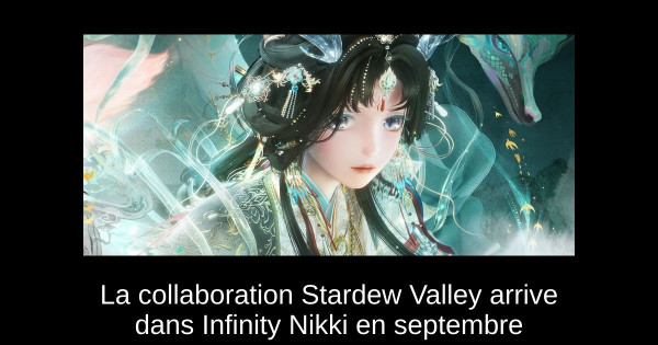 La collaboration Stardew Valley arrive dans Infinity Nikki en septembre