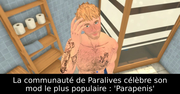 La communauté de Paralives célèbre son mod le plus populaire : 'Parapenis'