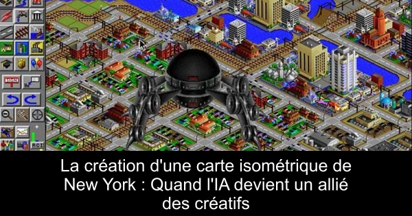 La création d'une carte isométrique de New York : Quand l'IA devient un allié des créatifs