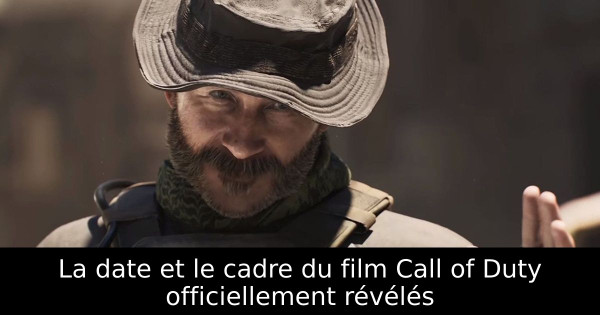 La date et le cadre du film Call of Duty officiellement révélés