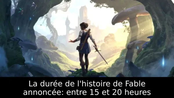 La durée de l'histoire de Fable annoncée: entre 15 et 20 heures