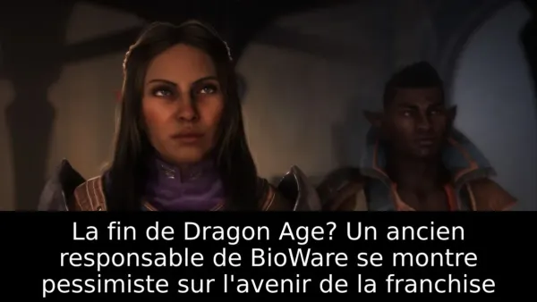 La fin de Dragon Age? Un ancien responsable de BioWare se montre pessimiste sur l'avenir de la franchise