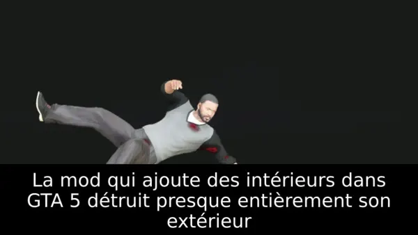 La mod qui ajoute des intérieurs dans GTA 5 détruit presque entièrement son extérieur