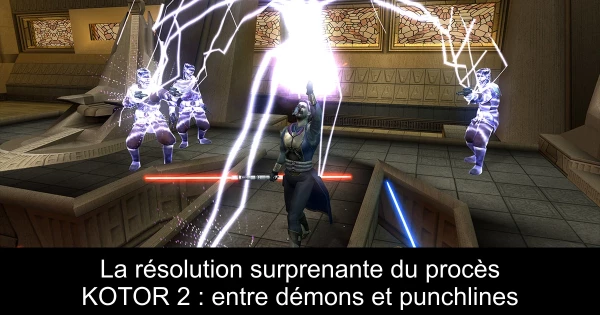 La résolution surprenante du procès KOTOR 2 : entre démons et punchlines