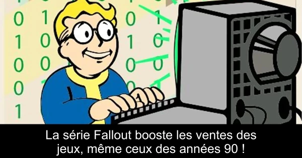La série Fallout booste les ventes des jeux, même ceux des années 90 !