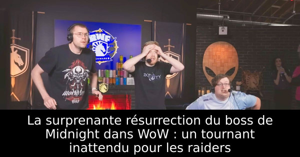 La surprenante résurrection du boss de Midnight dans WoW : un tournant inattendu pour les raiders