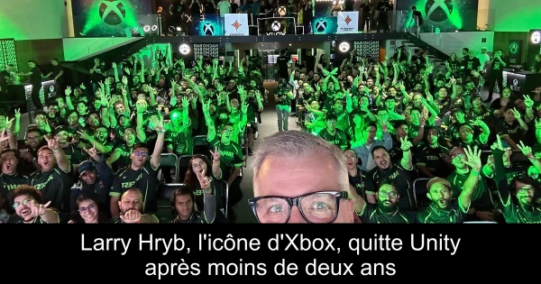 Larry Hryb, l'icône d'Xbox, quitte Unity après moins de deux ans