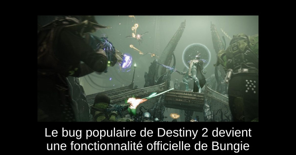 Le bug populaire de Destiny 2 devient une fonctionnalité officielle de Bungie