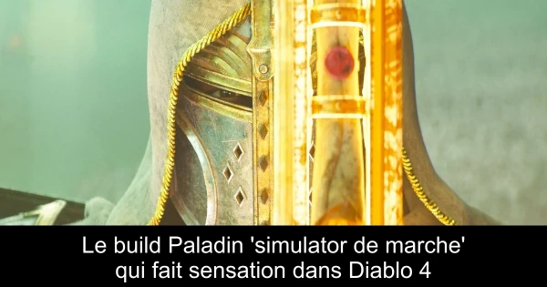 Le build Paladin 'simulator de marche' qui fait sensation dans Diablo 4