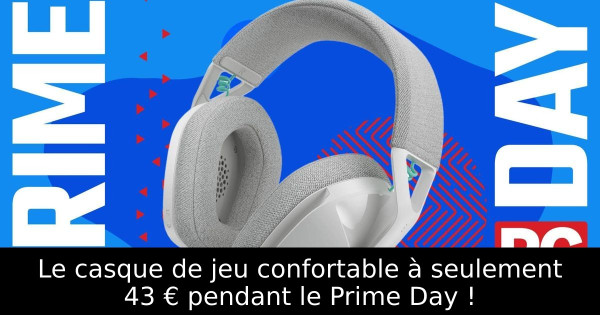 Le casque de jeu confortable à seulement 43 € pendant le Prime Day !