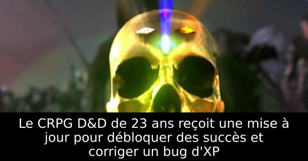 Le CRPG D&D de 23 ans reçoit une mise à jour pour débloquer des succès et corriger un bug d'XP