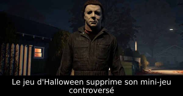 Le jeu d'Halloween supprime son mini-jeu controversé