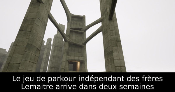 Le jeu de parkour indépendant des frères Lemaitre arrive dans deux semaines
