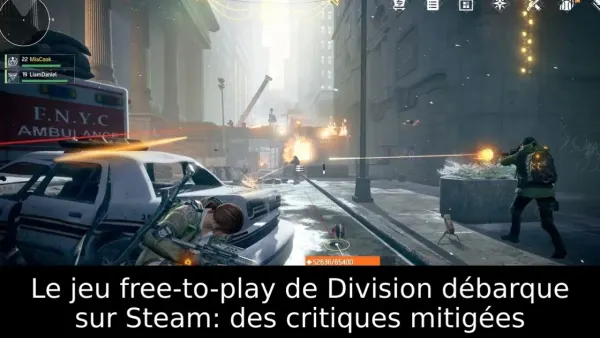 Le jeu free-to-play de Division débarque sur Steam: des critiques mitigées
