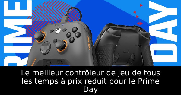 Le meilleur contrôleur de jeu de tous les temps à prix réduit pour le Prime Day