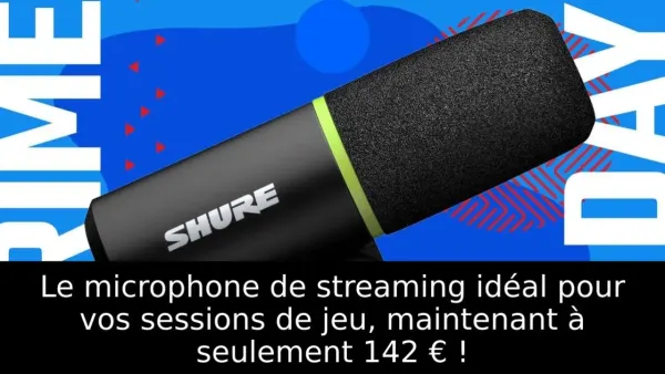 Le microphone de streaming idéal pour vos sessions de jeu, maintenant à seulement 142 € !