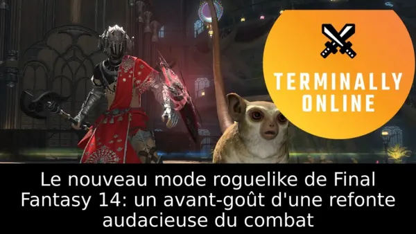Le nouveau mode roguelike de Final Fantasy 14: un avant-goût d'une refonte audacieuse du combat