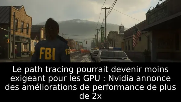 Le path tracing pourrait devenir moins exigeant pour les GPU : Nvidia annonce des améliorations de performance de plus de 2x