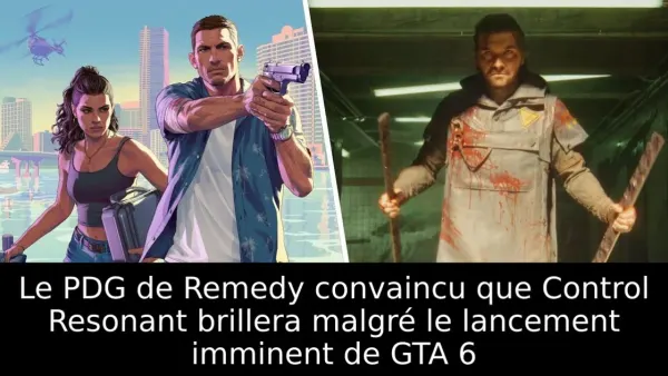 Le PDG de Remedy convaincu que Control Resonant brillera malgré le lancement imminent de GTA 6