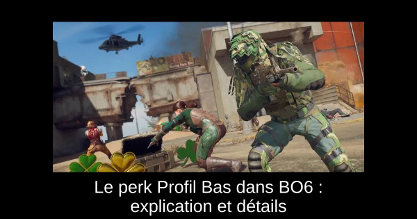 Le perk Profil Bas dans BO6 : explication et détails