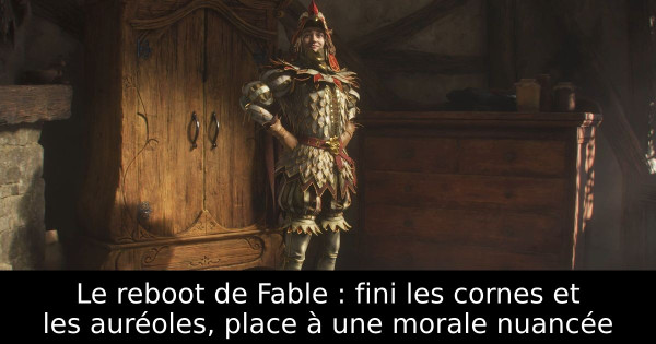 Le reboot de Fable : fini les cornes et les auréoles, place à une morale nuancée