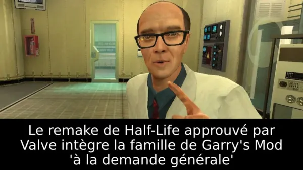 Le remake de Half-Life approuvé par Valve intègre la famille de Garry's Mod 'à la demande générale'