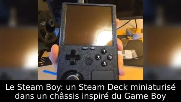 Le Steam Boy: un Steam Deck miniaturisé dans un châssis inspiré du Game Boy