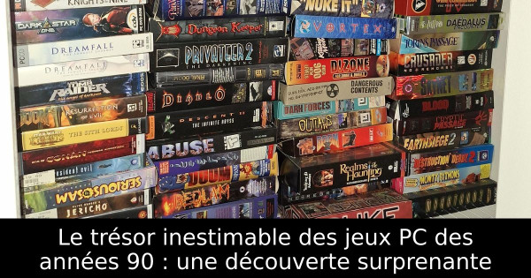 Le trésor inestimable des jeux PC des années 90 : une découverte surprenante
