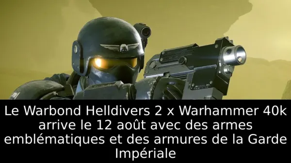 Le Warbond Helldivers 2 x Warhammer 40k arrive le 12 août avec des armes emblématiques et des armures de la Garde Impériale