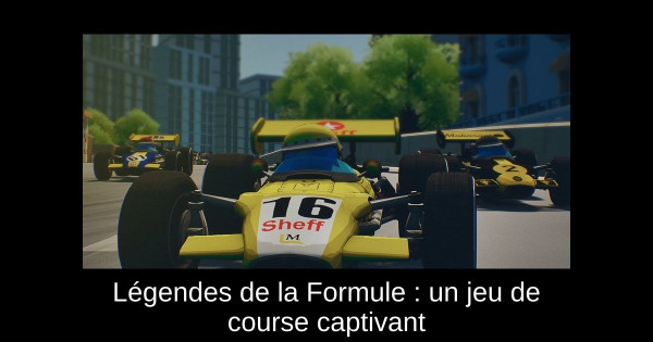 Légendes de la Formule : un jeu de course captivant