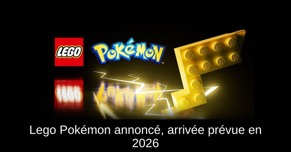 Lego Pokémon annoncé, arrivée prévue en 2026
