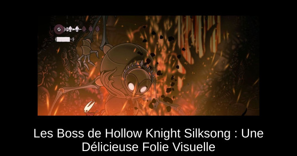 Les Boss de Hollow Knight Silksong : Une Délicieuse Folie Visuelle