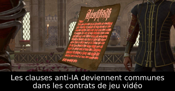 Les clauses anti-IA deviennent communes dans les contrats de jeu vidéo