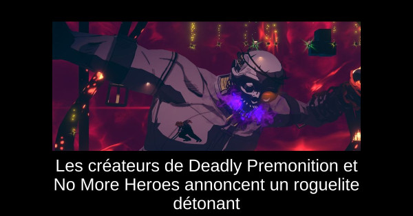 Les créateurs de Deadly Premonition et No More Heroes annoncent un roguelite détonant